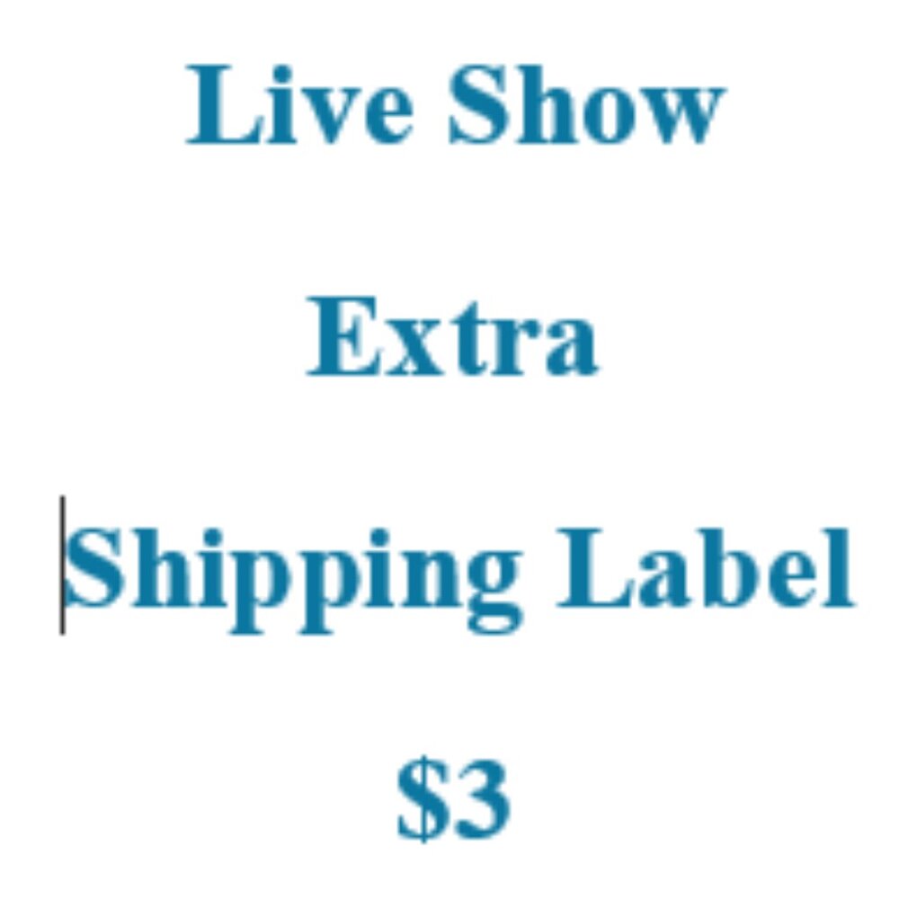 Live Show Extra Shipping Label